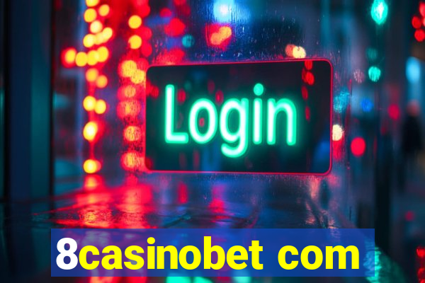 8casinobet com